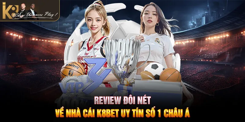 Cổng Game Đăng Ký K8 bet Hỗ Trợ 24/7
