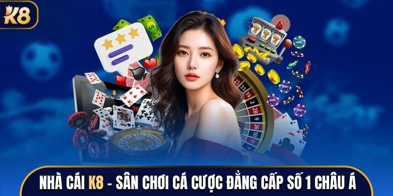 K8bet là gì?